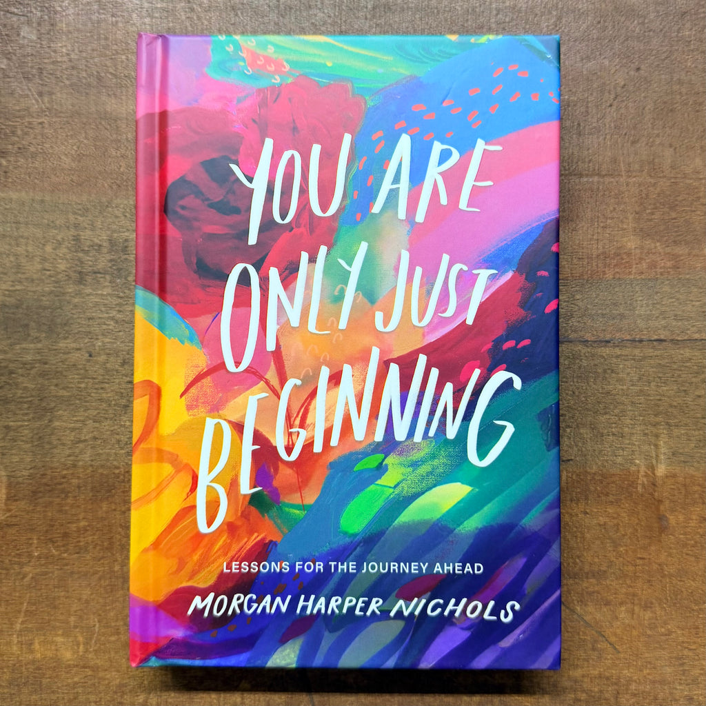 You Are Only Just Beginning Book $20