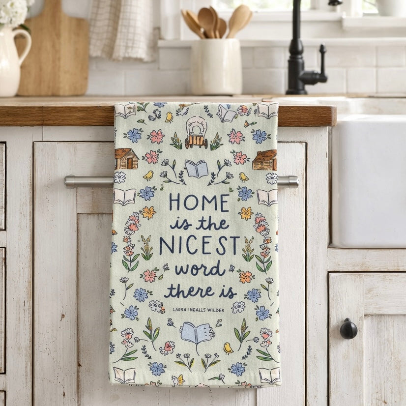 Home is the Nicest Word Kitchen Towel $18
